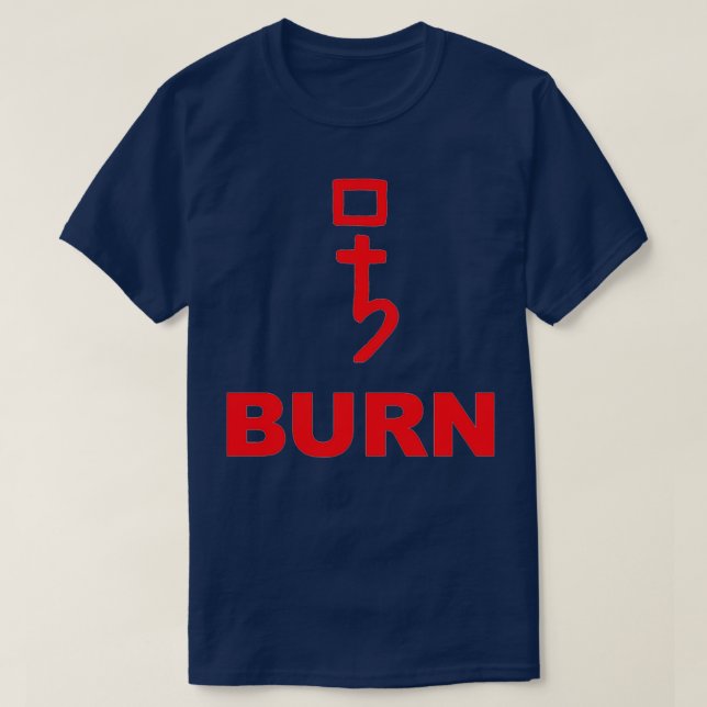 BURN T-Shirt (Design Front)
