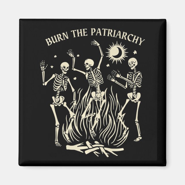 Burn The Patriarchy Fun Feminist Halloween   Magnet (Front)