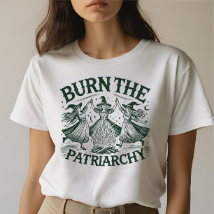 Burn the Patriarchy Witches  T-Shirt