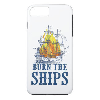 Burn the ships, For King and Country, fan art, chr iPhone 8 Plus/7 Plus Case
