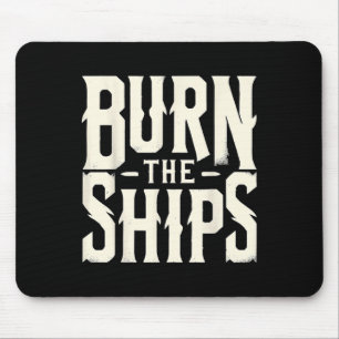 Burn The Ships Patriotic 4th Of July Independence Mouse Mat