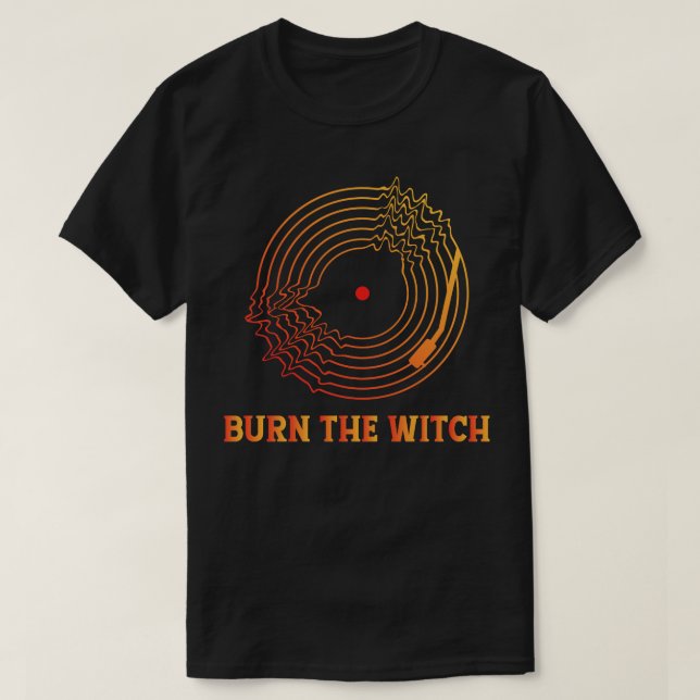 BURN THE WITCH RADIOHEAD 1 T-Shirt (Design Front)