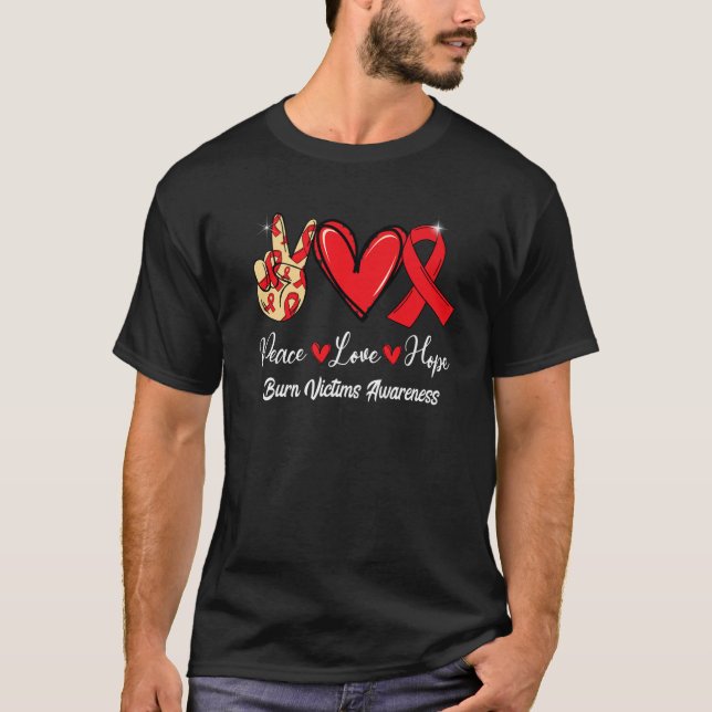 Burn Victims Awareness Peace Love Hope Red Ribbon T-Shirt (Front)