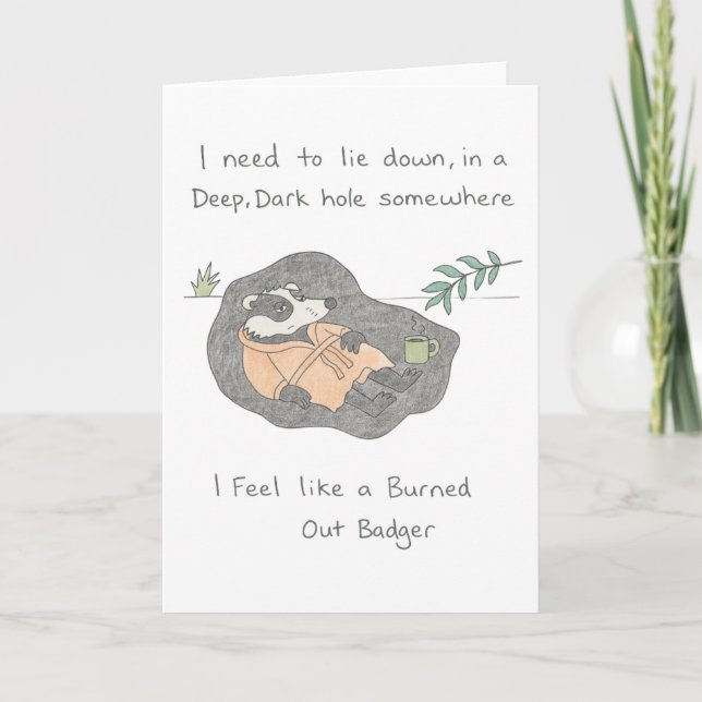 Burned Out Badger card (Front)