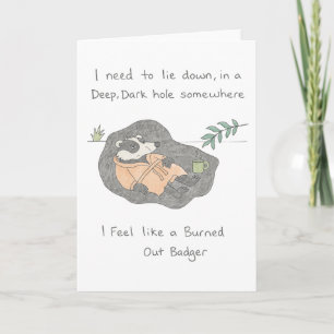 Burned Out Badger card