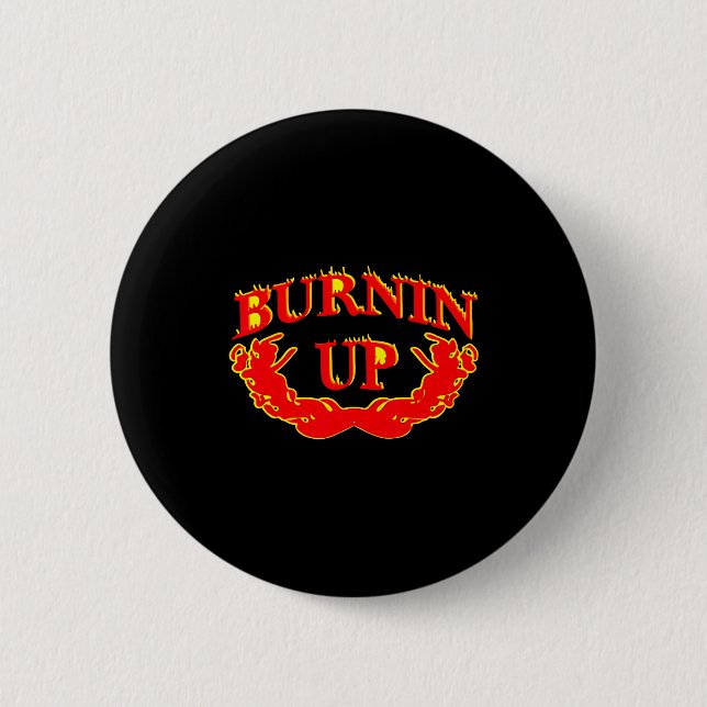 Burnin Up Flames Vintage  6 Cm Round Badge (Front)