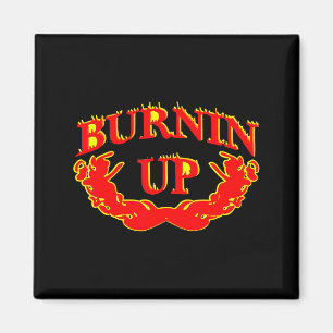 Burnin Up Flames Vintage  Magnet
