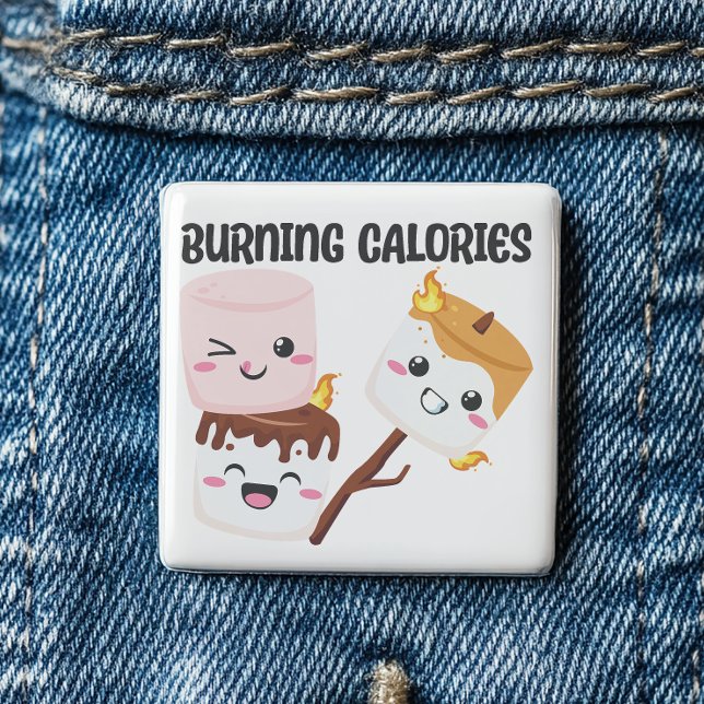 Burning Calories Marshmallow Meme 15 Cm Square Badge (Burning calories  never tasted so good. )