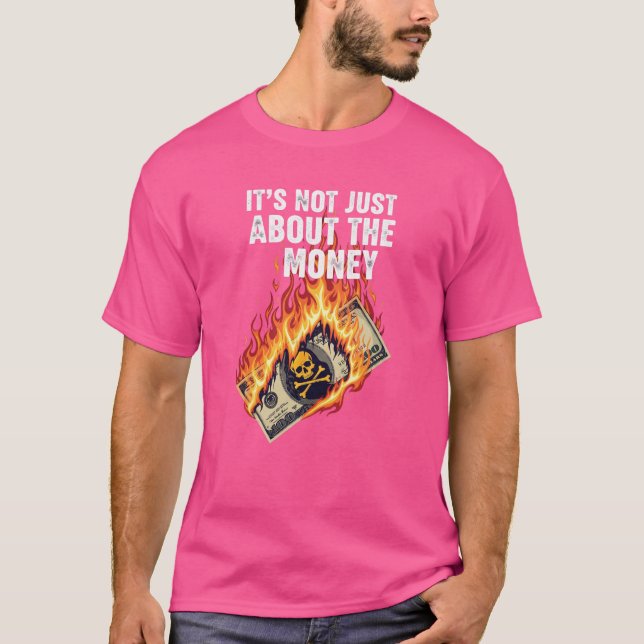 Burning Dollar Statement Tee – Bold Anti-Greed Gra (Front)