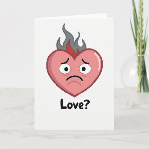 Burning Love Heartbreak Card