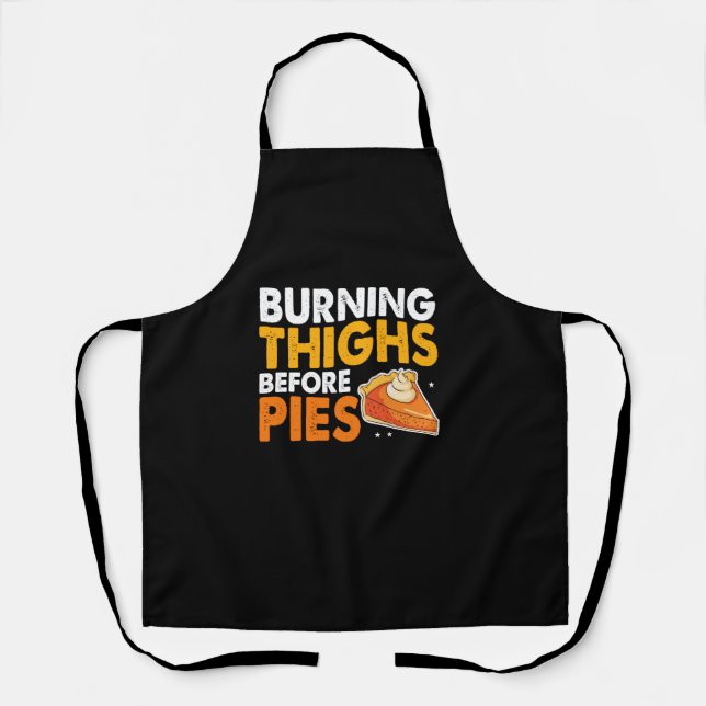 Burning Thighs Before Pies Thanksgiving Pumpkin Pi Apron (Front)