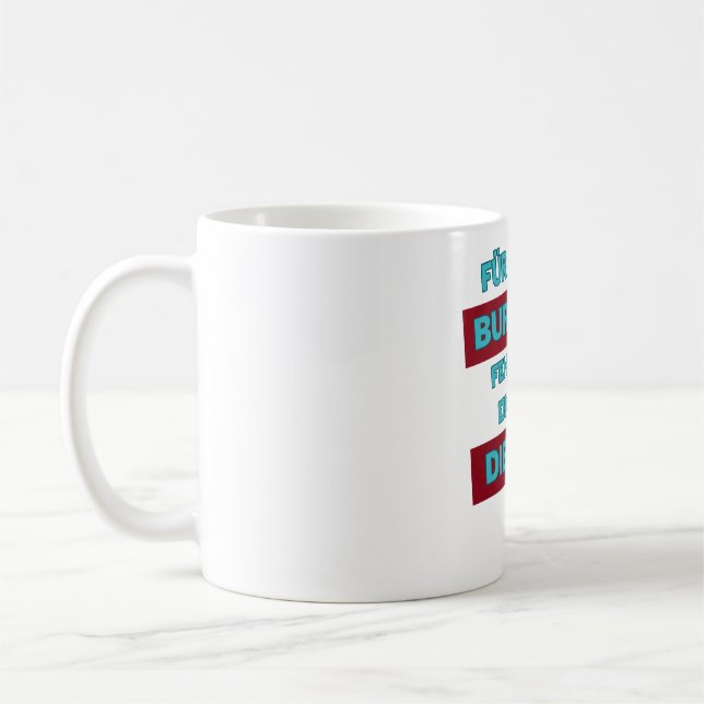 "Burnout is out" Coffee Mug (Left)