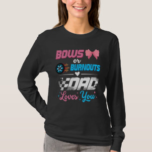 Burnouts Or Bows Gender Reveal Party Announcement T-Shirt