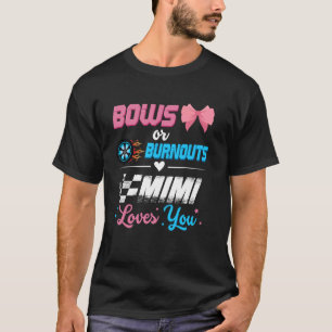 Burnouts Or Bows Gender Reveal Party Announcement T-Shirt