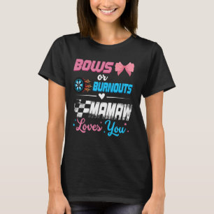 Burnouts Or Bows Gender Reveal Party Announcement  T-Shirt
