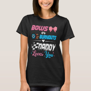 Burnouts Or Bows Gender Reveal Party Announcement  T-Shirt
