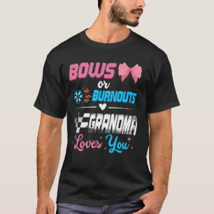 Burnouts Or Bows Gender Reveal Party Announcement  T-Shirt