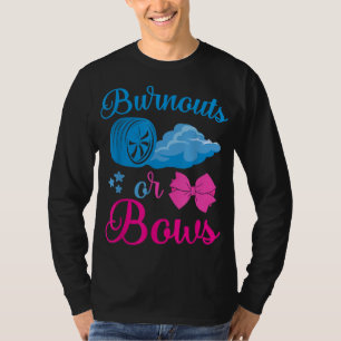 Burnouts or Bows Gender Reveal party Idea for mum T-Shirt