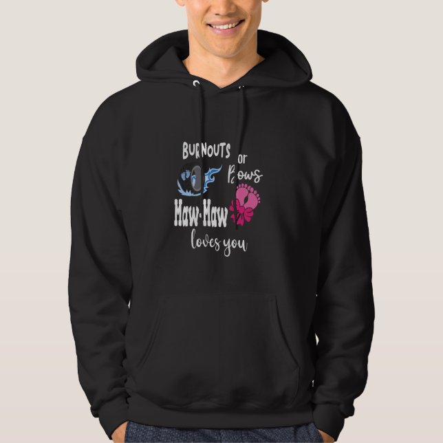 Burnouts or Bows Maw-Maw Loves You Special Grandma Hoodie (Front)