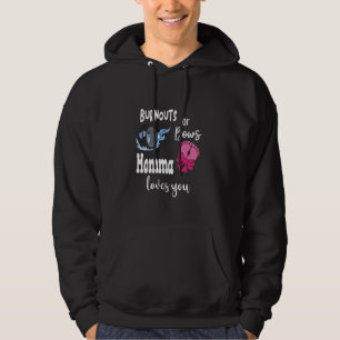 Burnouts or Bows Momma Loves You Special Mother Mo Hoodie
