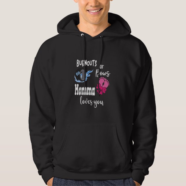 Burnouts or Bows Momma Loves You Special Mother Mo Hoodie (Front)