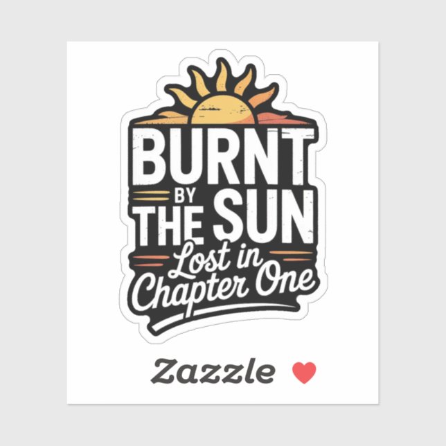 Burnt by the Sun Lost in Chapter Reading Quote Fun (Sheet)