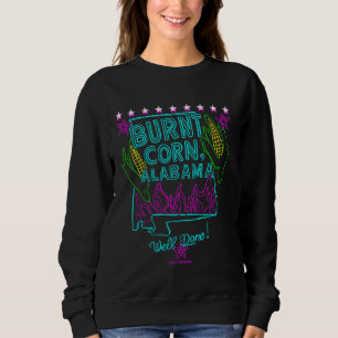 BURNT CORN, ALABAMA Funny Town Cities Names Sweatshirt