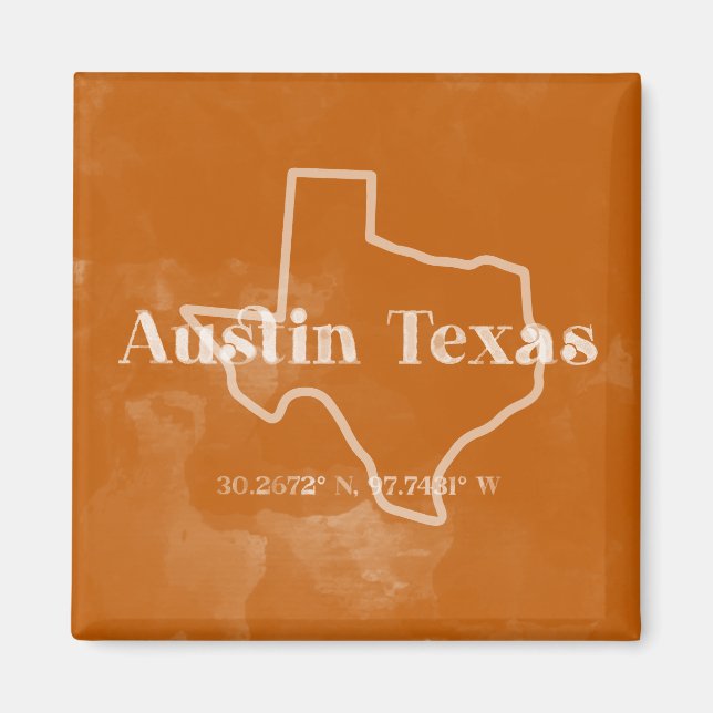 Burnt Orange Austin Texas Magnet (Front)