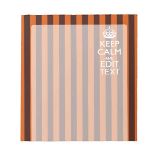 Burnt Orange Personalise This Keep Calm Decor Notepad