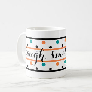 Burnt Orange Teal Green Polka Dots Quote Coffee Mug