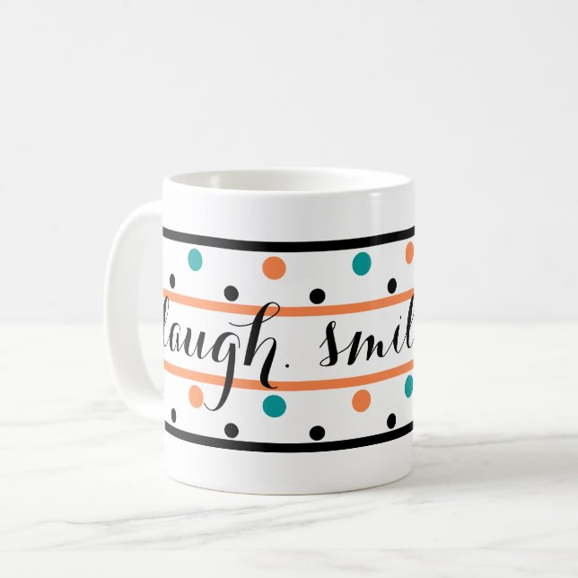 Burnt Orange Teal Green Polka Dots Quote Coffee Mug (Front Left)