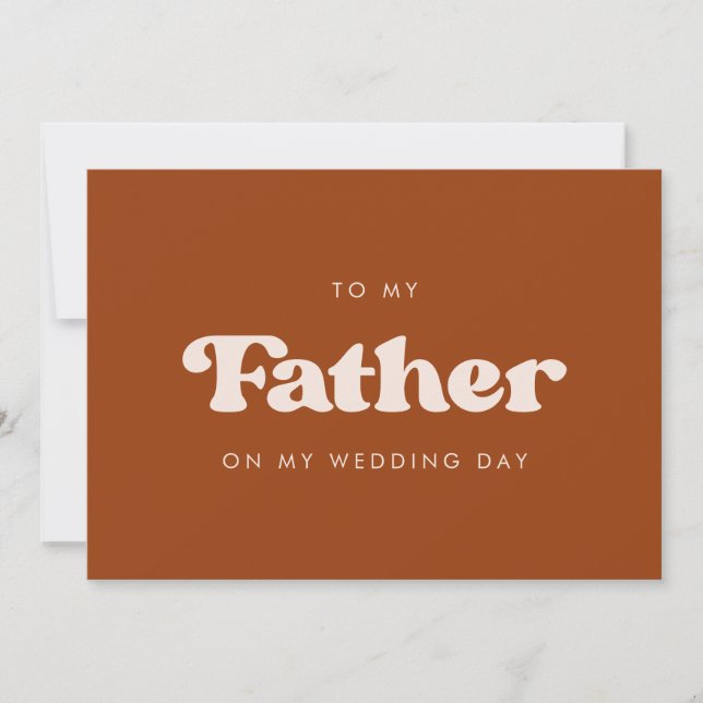 Burnt orange To my father on my wedding day card (Front)