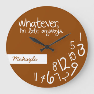 Burnt Orange - whatever, I'm late anyways Large Clock