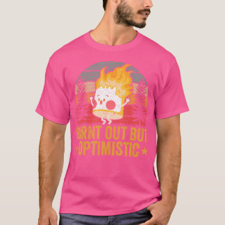 Burnt Out But Optimistic Camper 	 Marshmallow Camp T-Shirt