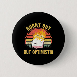 Burnt Out But Optimistic Cute Marshmallow For Camp 6 Cm Round Badge