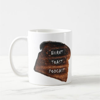Burnt Toast Podcast Mug