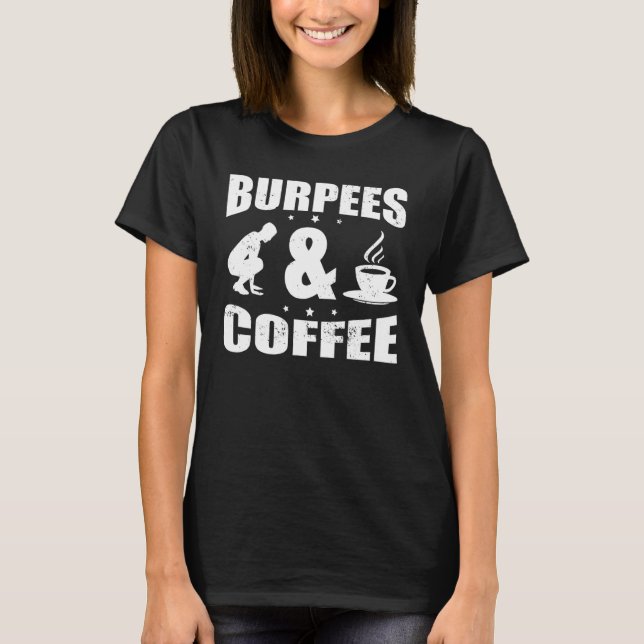 Burpee Burpees Dumbbell Muscle Toning Fitness T-Shirt (Front)