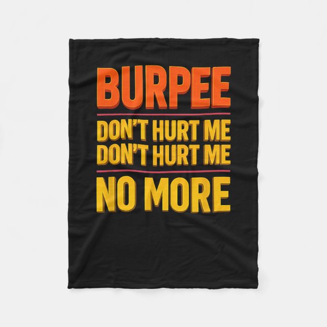 Burpee Don't Hurt Me Funny Fitness 90s Workout Bol Fleece Blanket (Front)