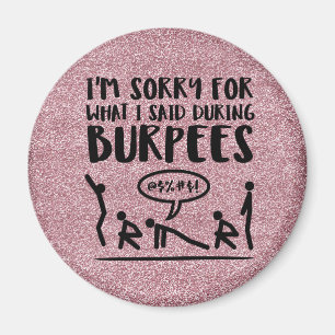 Burpee Sorry (glitter) Magnet