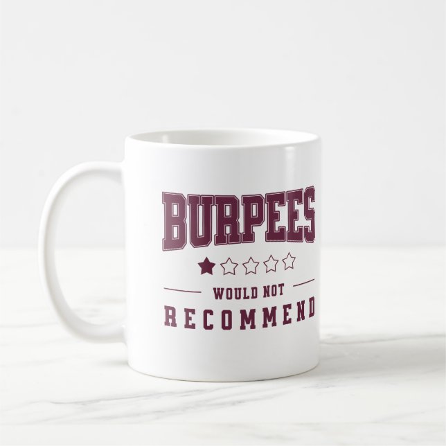 Burpees One Star Rating Would Not Recommend  Coffee Mug (Left)