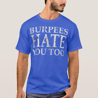 Burpees Workout hate you too Tank Top