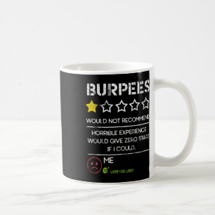 Burpees Would Not Recommend Zero Stars Funny Gym H Coffee Mug