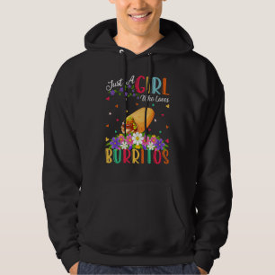 Burrito Fast Food Just A Girl Who Loves Burrito Hoodie