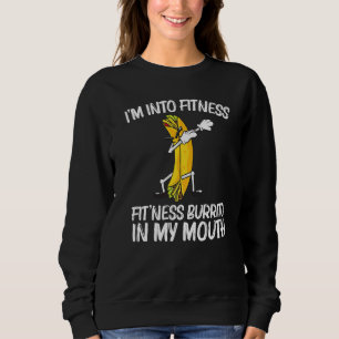 Burrito For Men Women Burritos Taco Salsa Mexican Sweatshirt