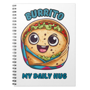 Burrito My Daily Hug Notebook
