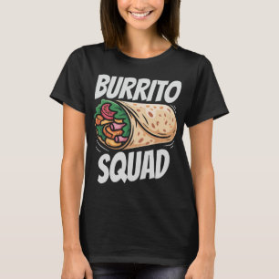 Burrito Squad Food Lover Group T-Shirt