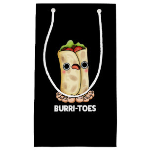 Burritoes Funny Burrito Pun Dark BG Small Gift Bag