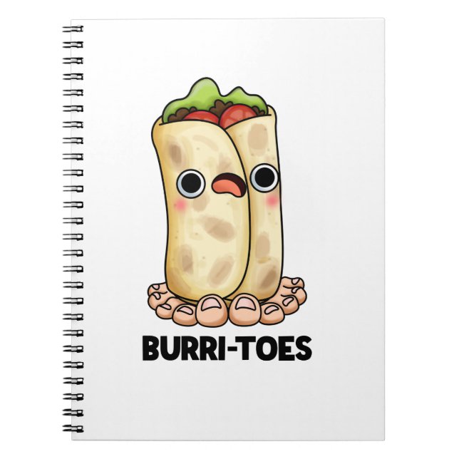 Burritoes Funny Burrito  Pun  Notebook (Front)