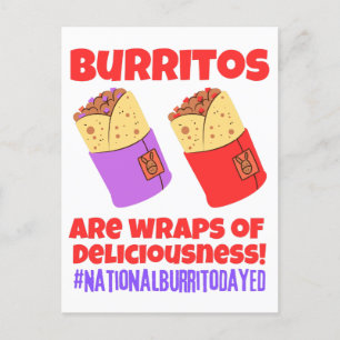 Burritos are wraps of deliciousness postcard