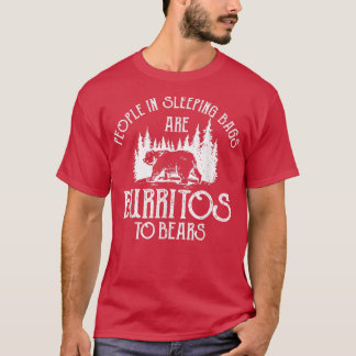 Burritos Mexican Food Awareness From Wild Bears  T-Shirt
